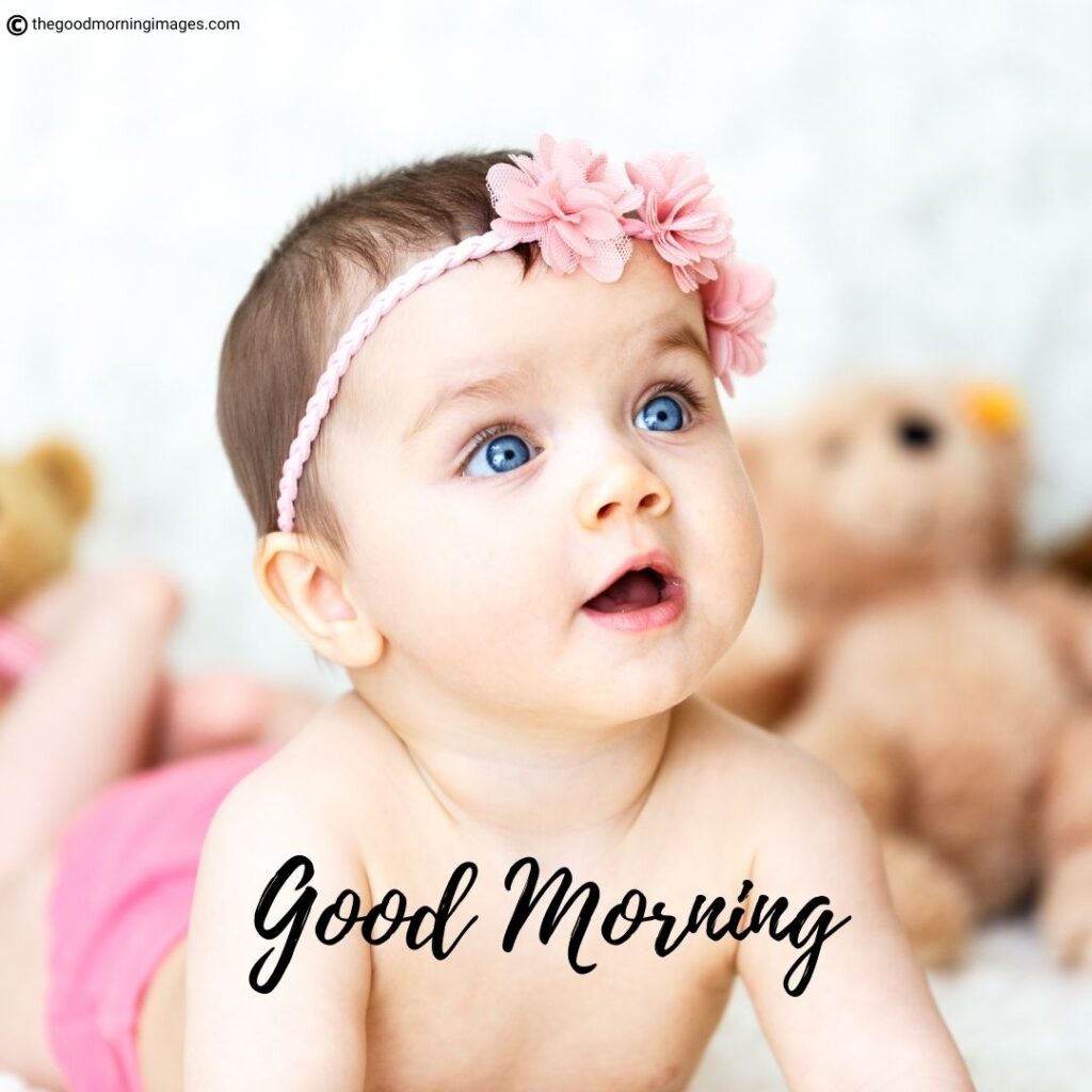 70+ (CUTE) Good Morning Baby Images [Boys & Girls 2023]