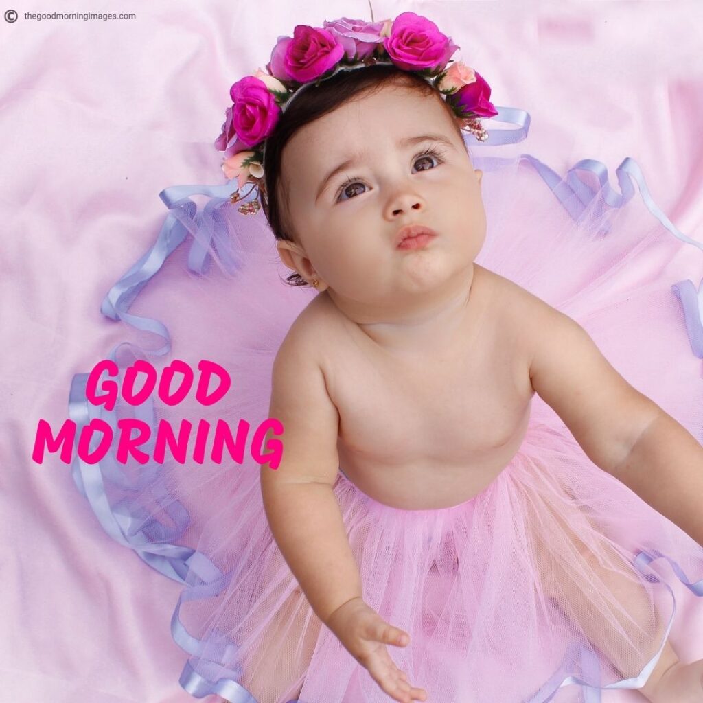 Beautiful baby good morning images
