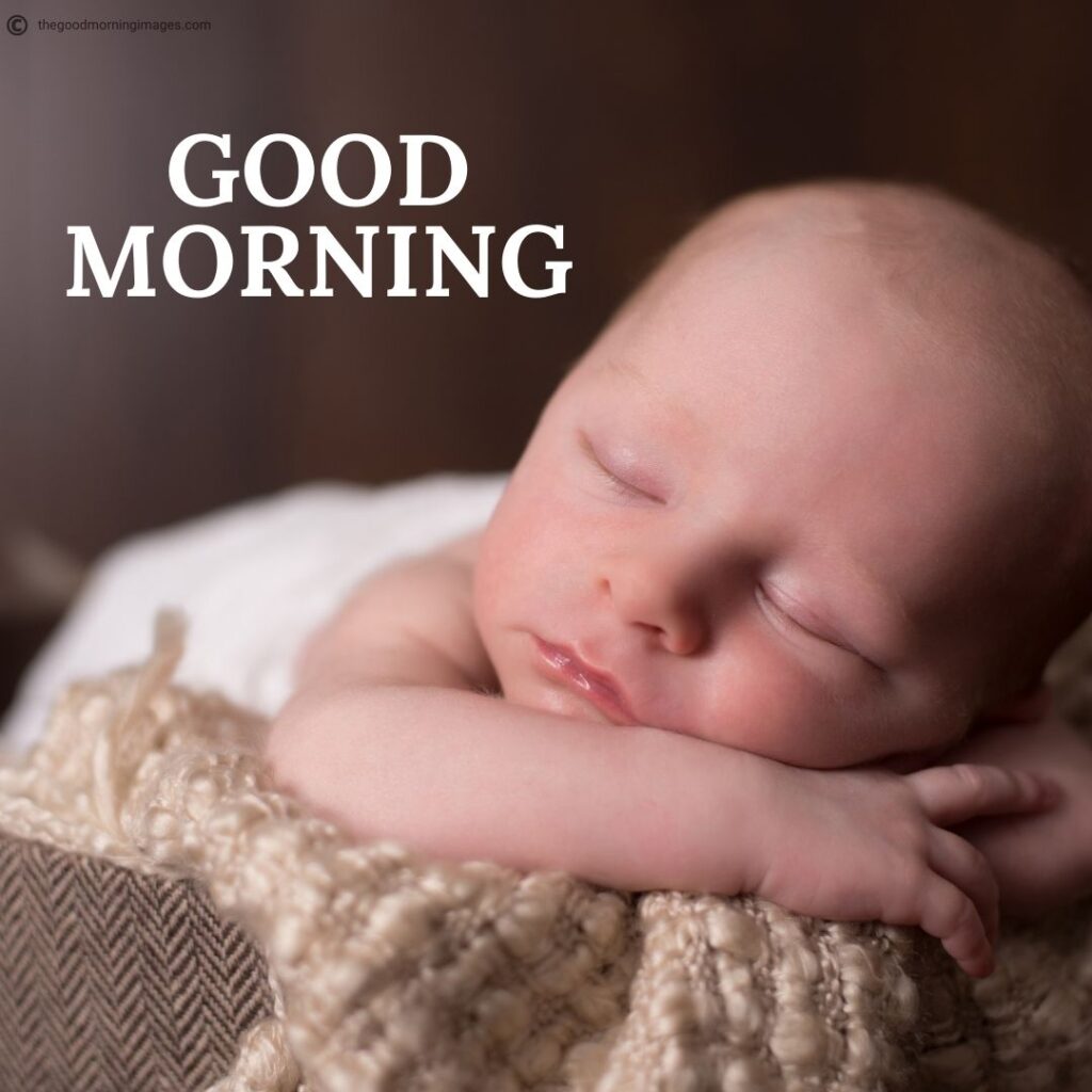 Good Morning New born Baby Images