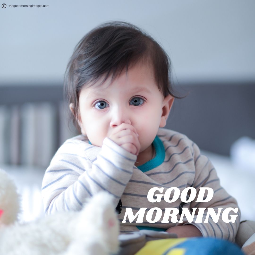 70+ (CUTE) Good Morning Baby Images [Boys & Girls 2024]