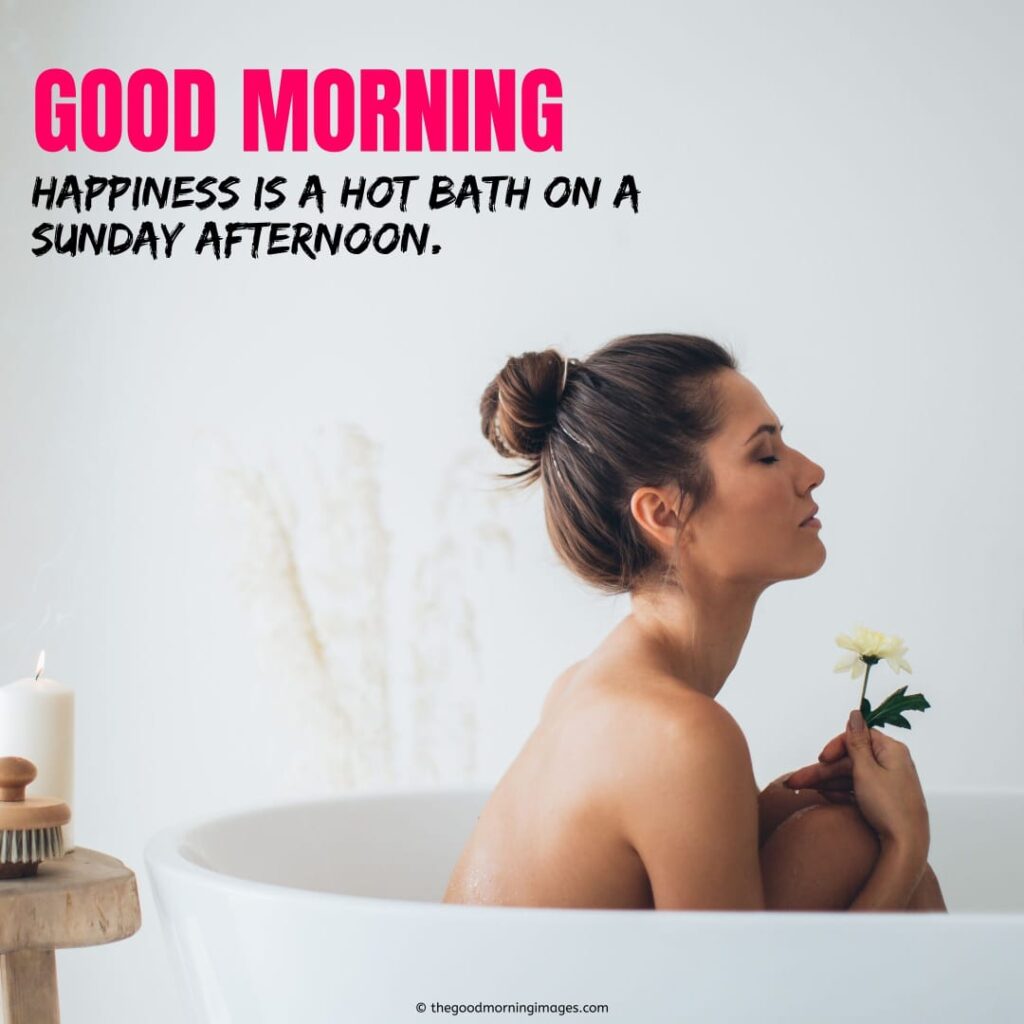 taking bath in sunday morning images