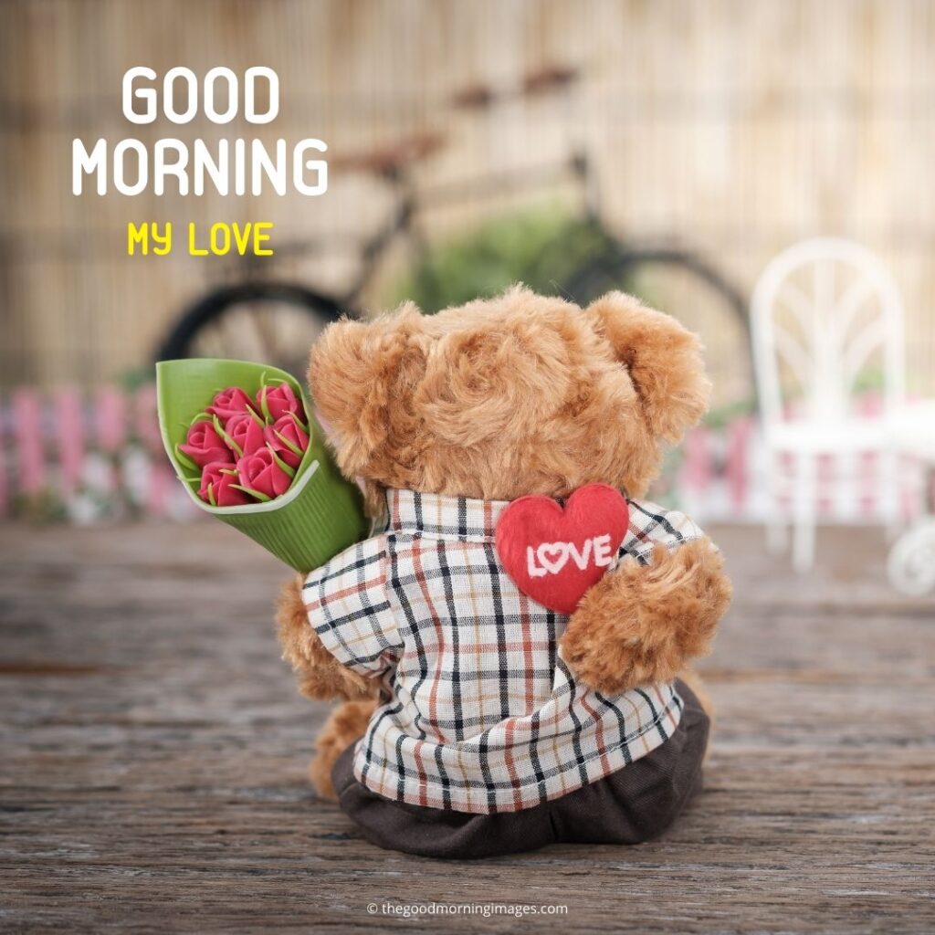 good morning love teddy bear