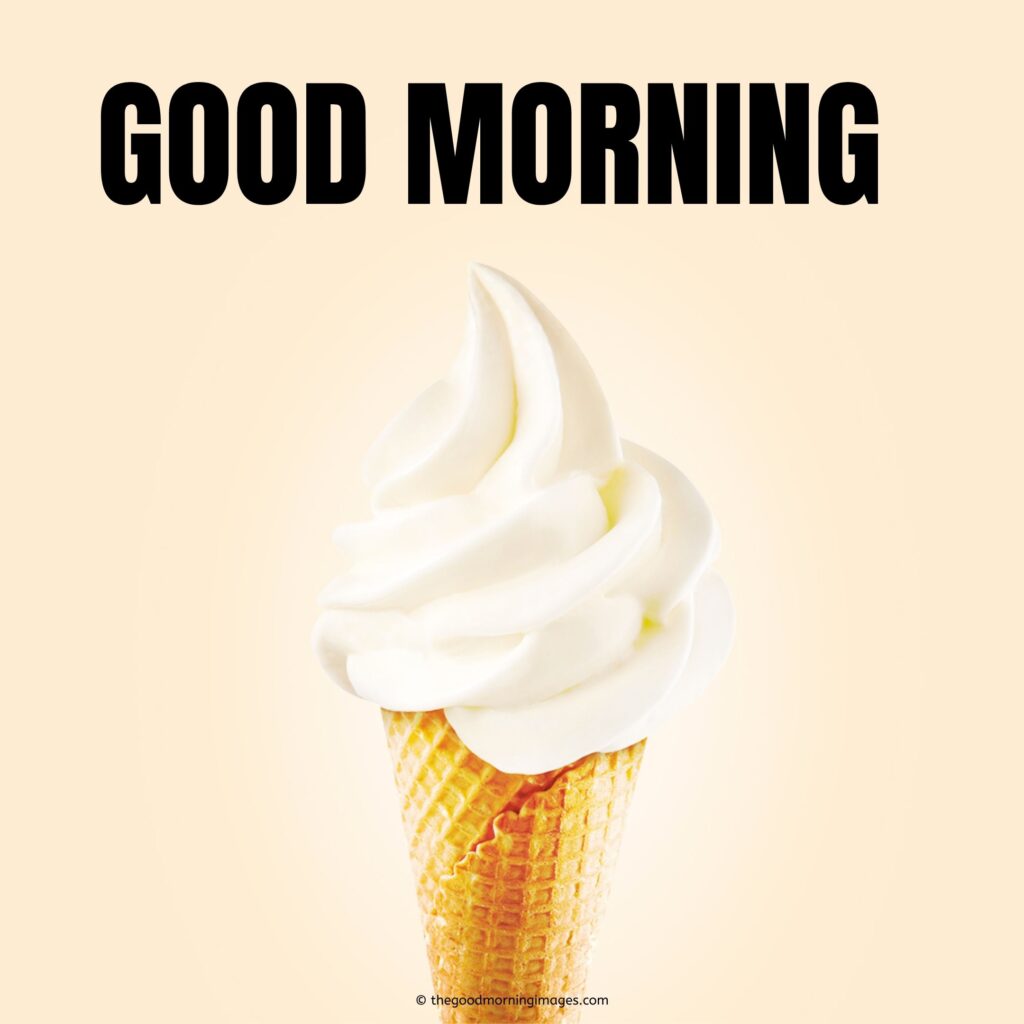 good morning ice cream images