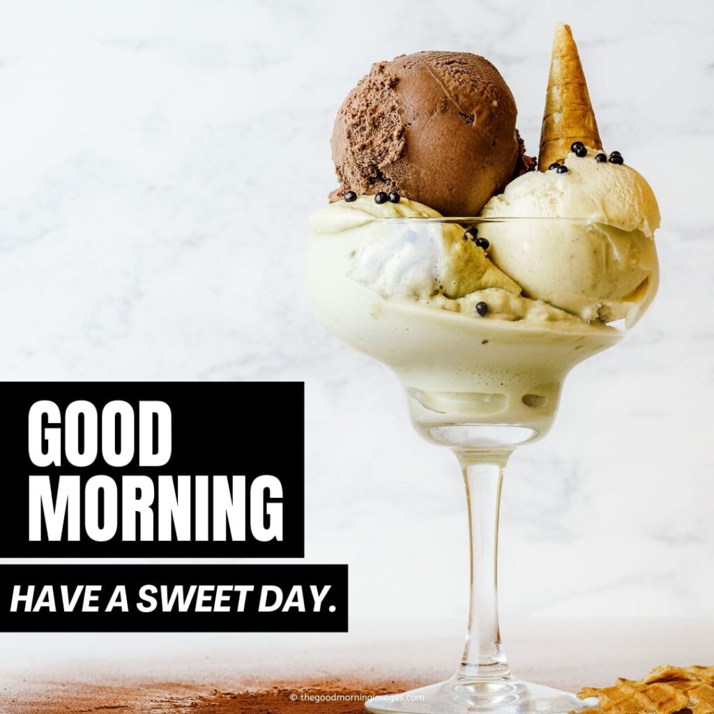 have a sweet day