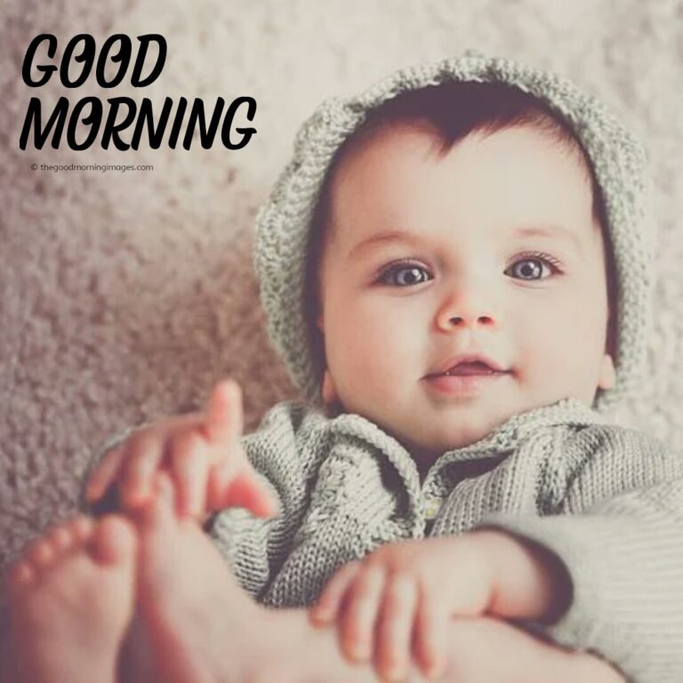 70+ (CUTE) Good Morning Baby Images [Boys & Girls 2024]