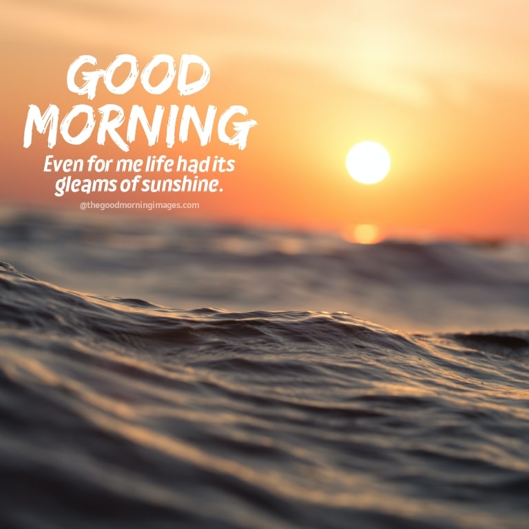 Good morning wishes with sunrise images