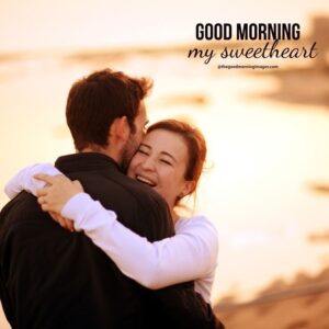 100+ Good Morning Sweetheart Images [For Your Partner]