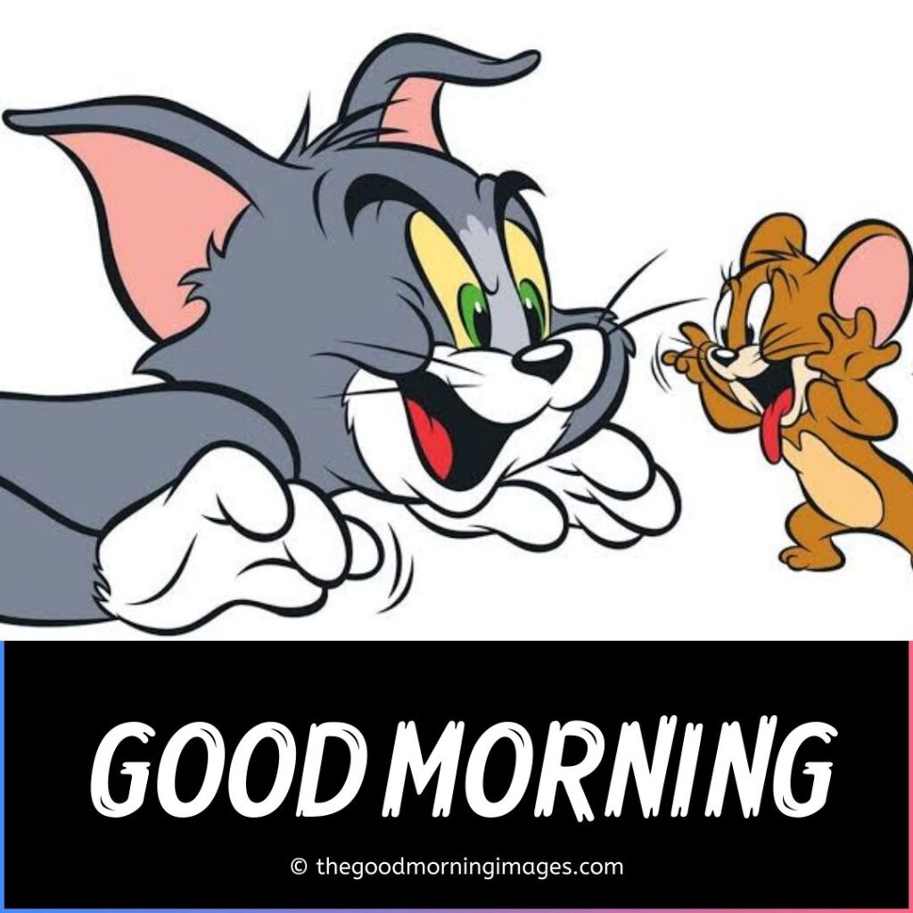 Good morning cartoon tom and jerry images