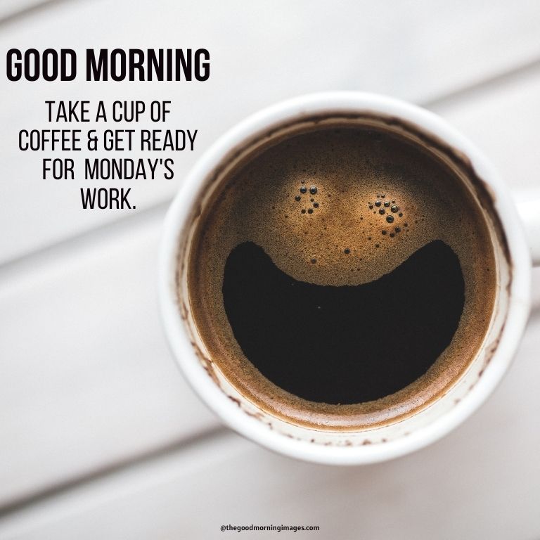 Good Morning Monday wishes with coffee