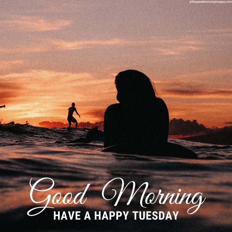 65+ Beautiful Good Morning Tuesday Images [Updated]