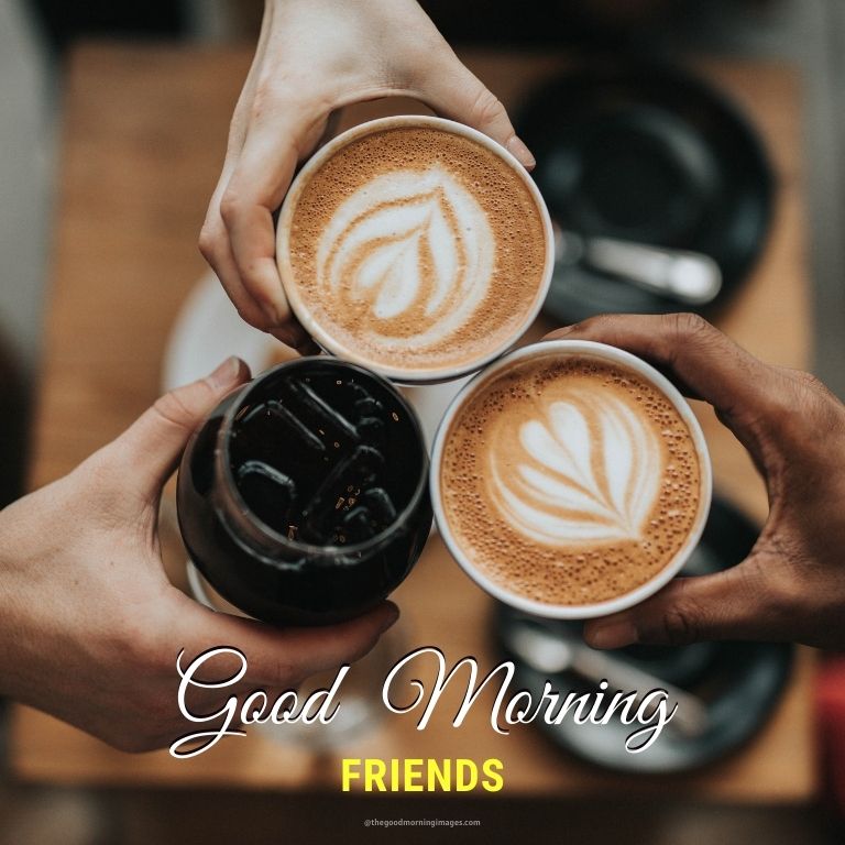 morning friends images with coffee