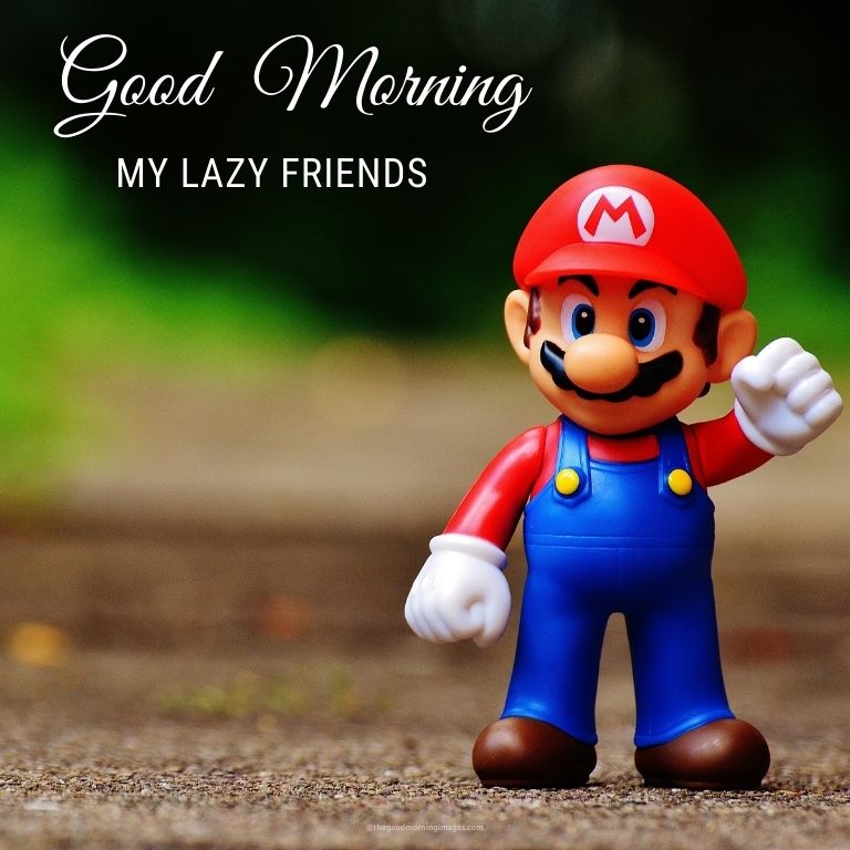 good morning images for lazy friends
