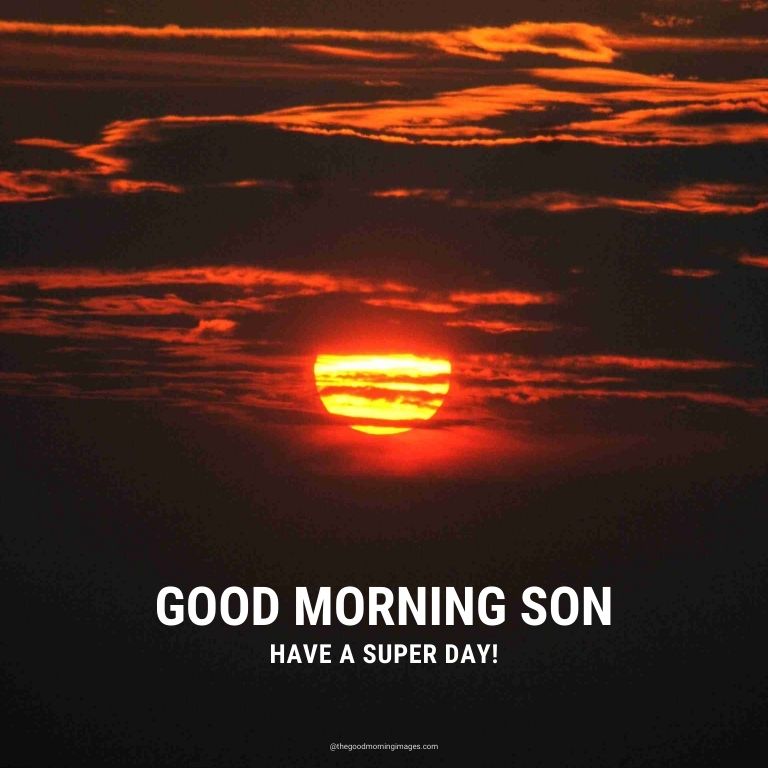 Good Morning photos for Son