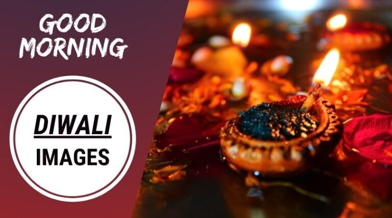 50+ Good Morning Diwali Images with Wishes [2024]