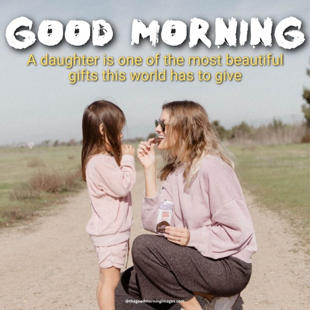 good morning daughter images