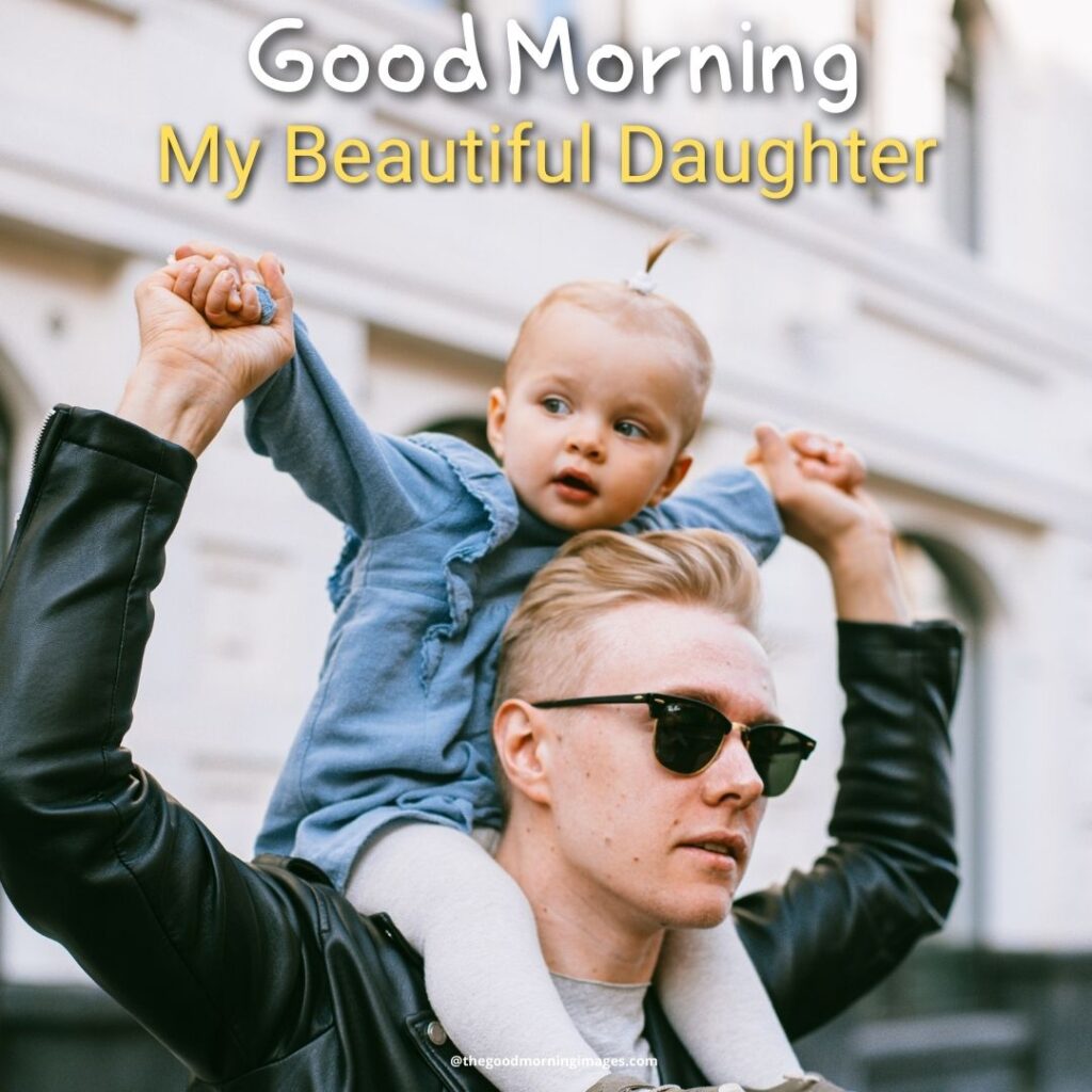 good morning daughter pics