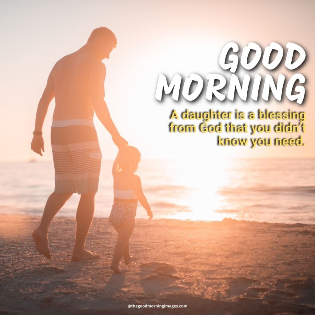 good morning daughter photos