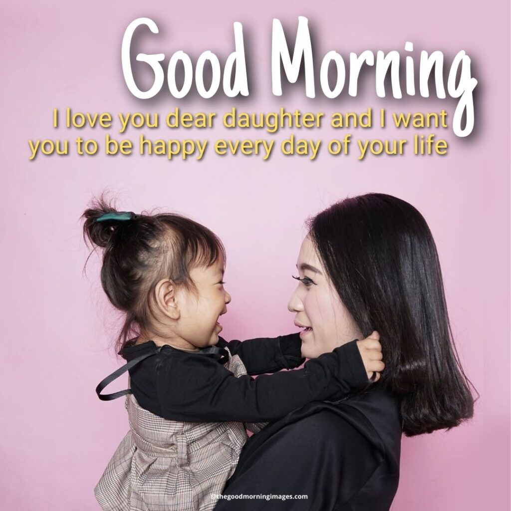 good morning daughter