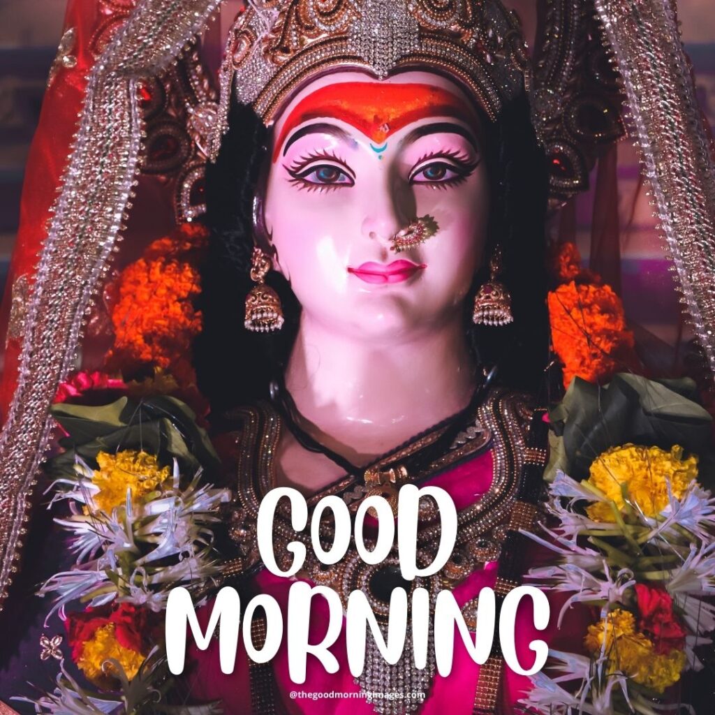 Good Morning Durga Maa