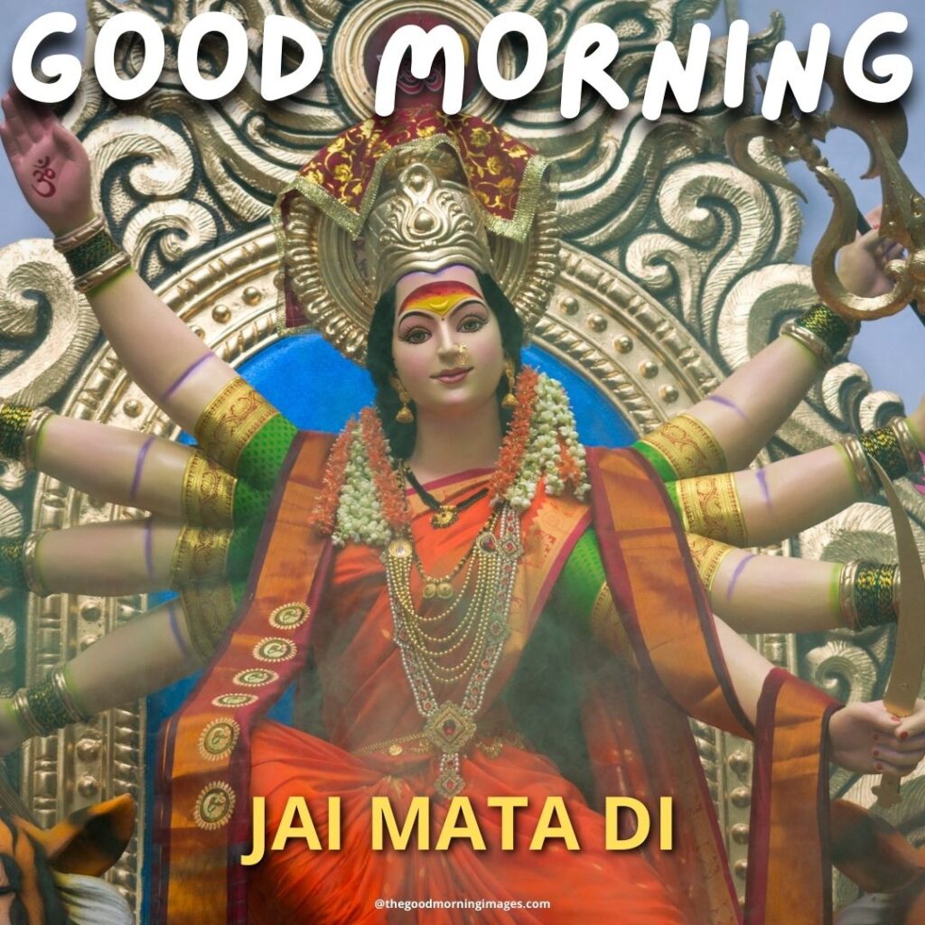 Good Morning Durga Maa