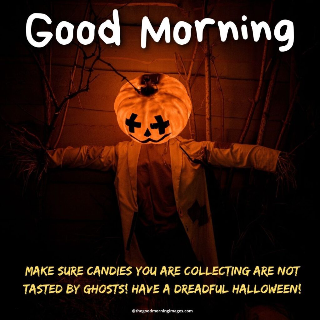 Good Morning Halloween