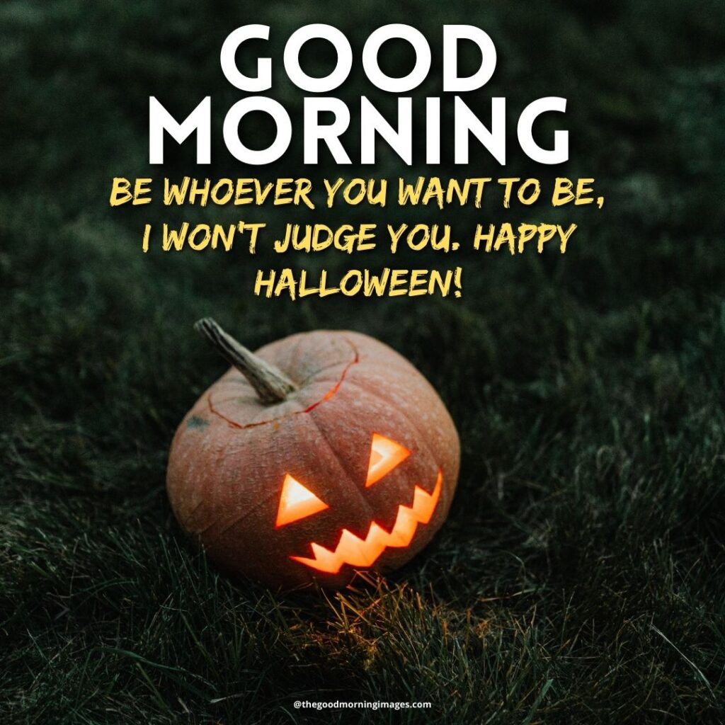 Good Morning Halloween