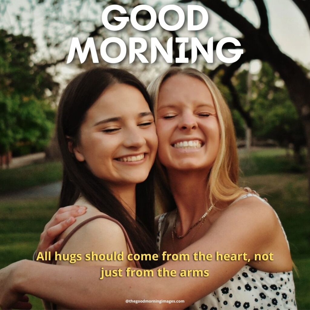 good morning Hug images friends