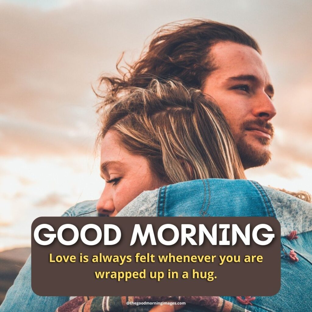 good morning Hug images boyfriend