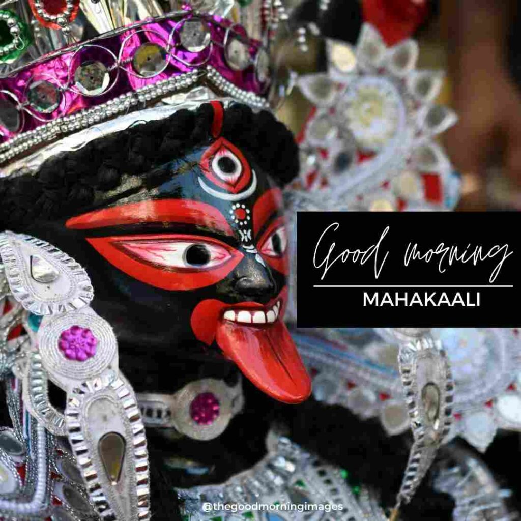 good morning maa kali images