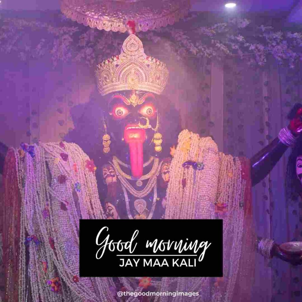 good morning kali maa images