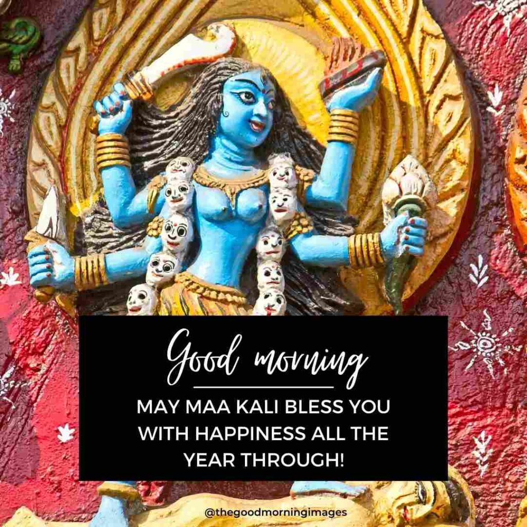 good morning kali maa images