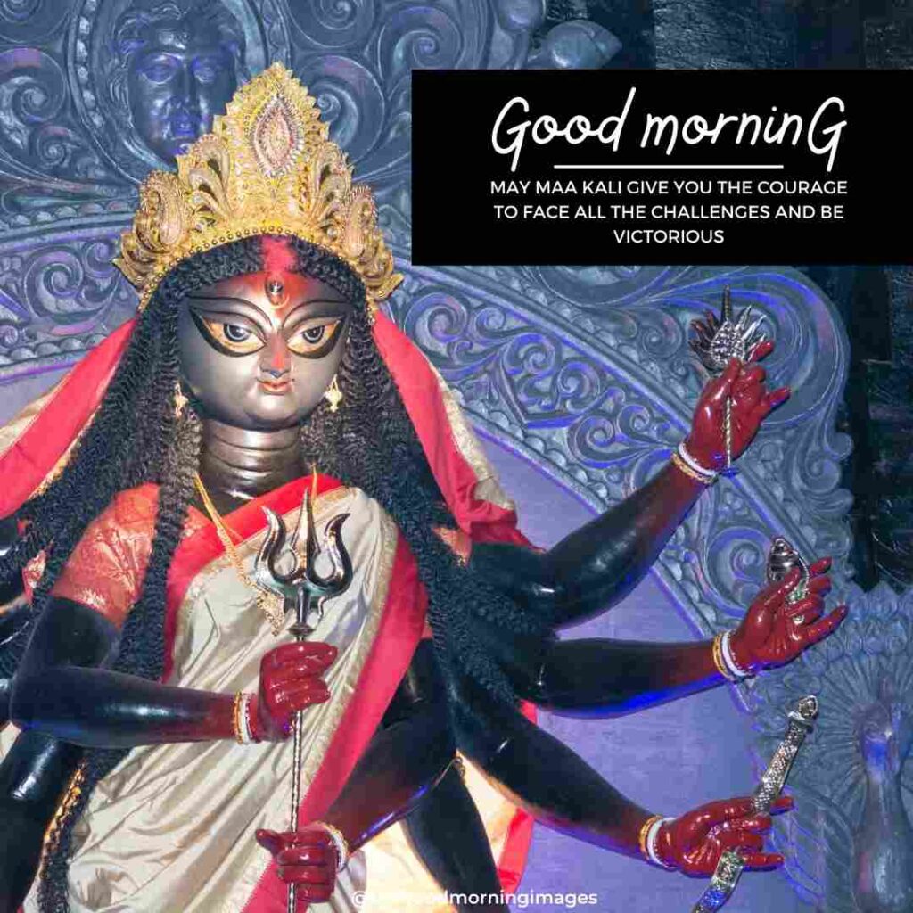 good morning kali maa images