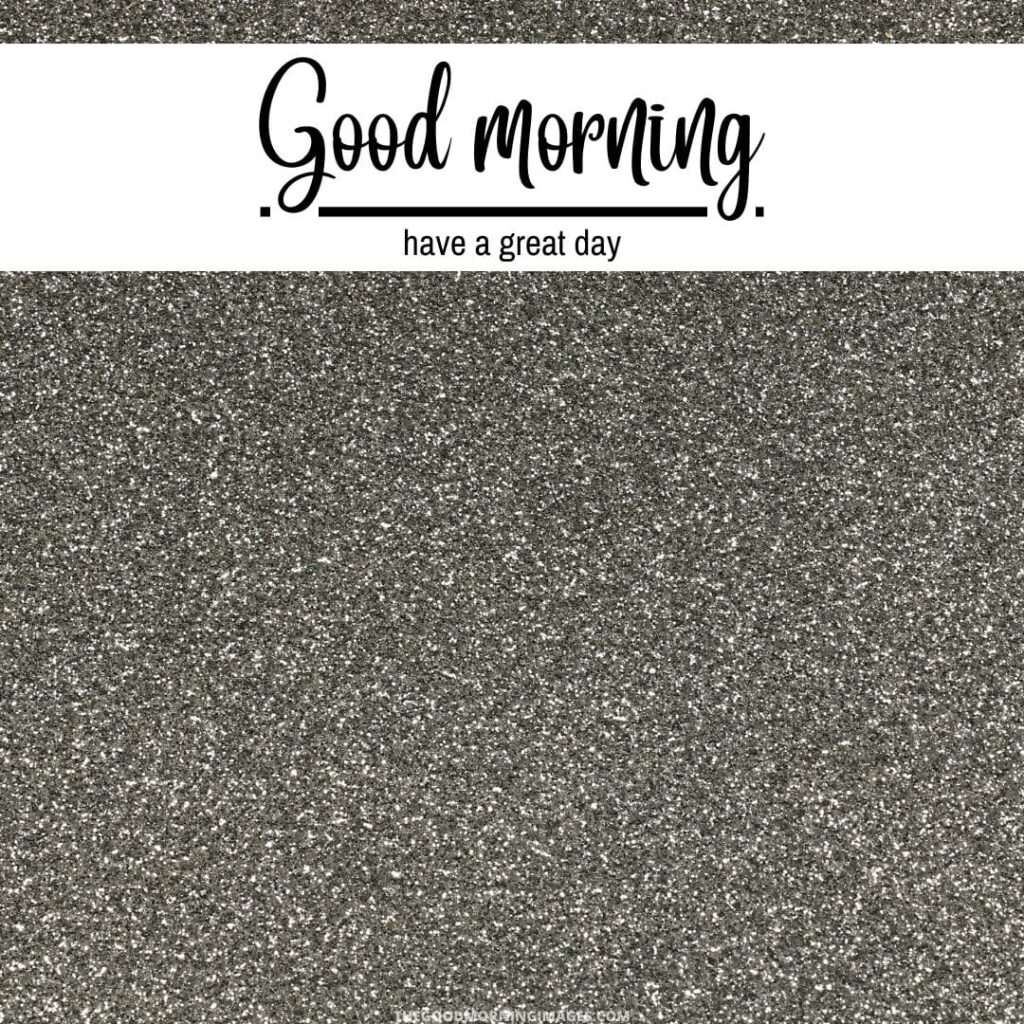 Good Morning Images with silver glitter