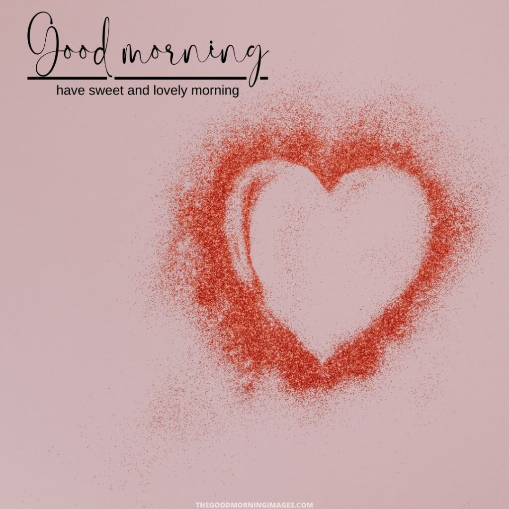 Good Morning Images with love glitter