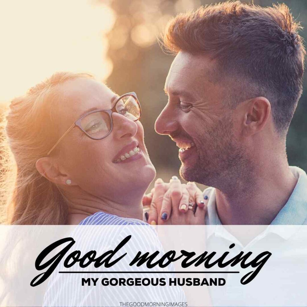 Good Morning Husband