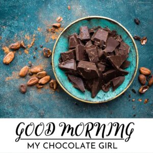 45+ Good Morning Images With Chocolate