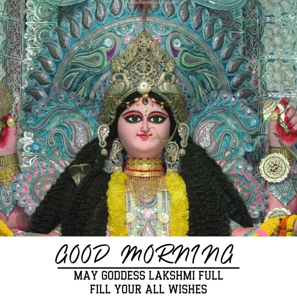 good morning laxmi mata