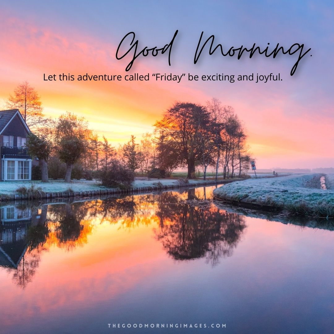 51+ [HAPPY] Good Morning Friday Images 2023