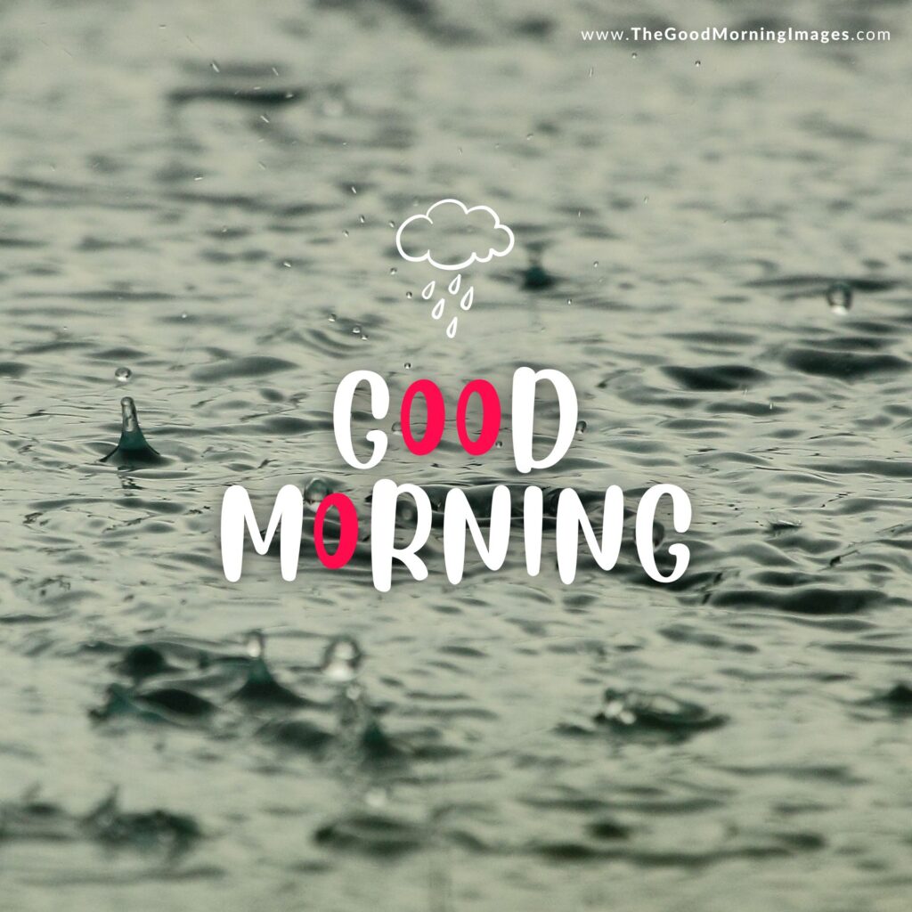 good morning rain images