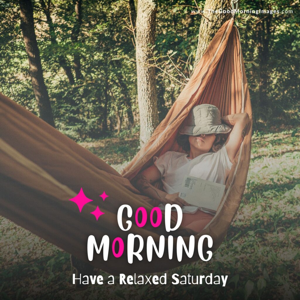 good morning Saturday images relaxed