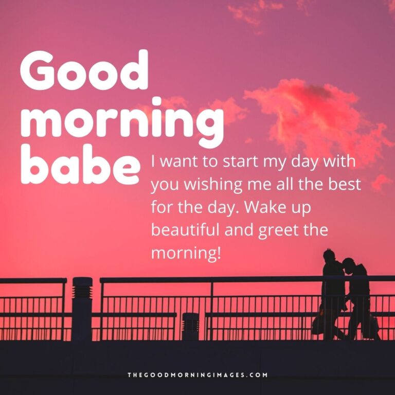 55+ [CUTE] Good Morning Babe Images With Quotes