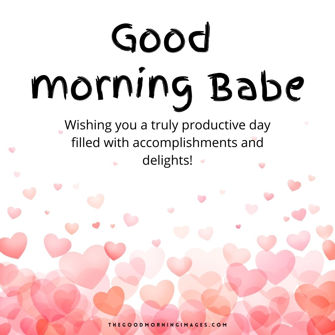 good morning babe love you
