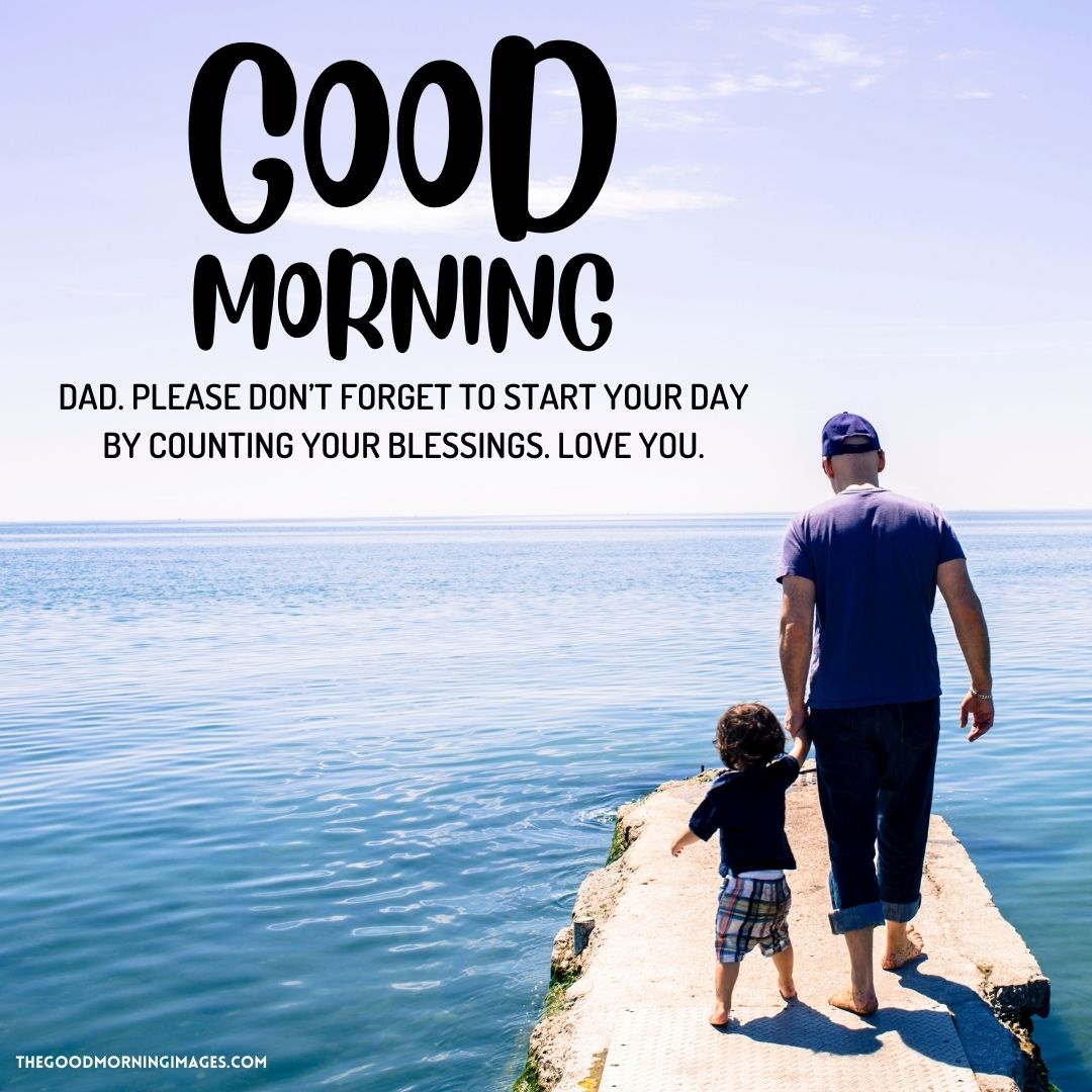 good morning dad father