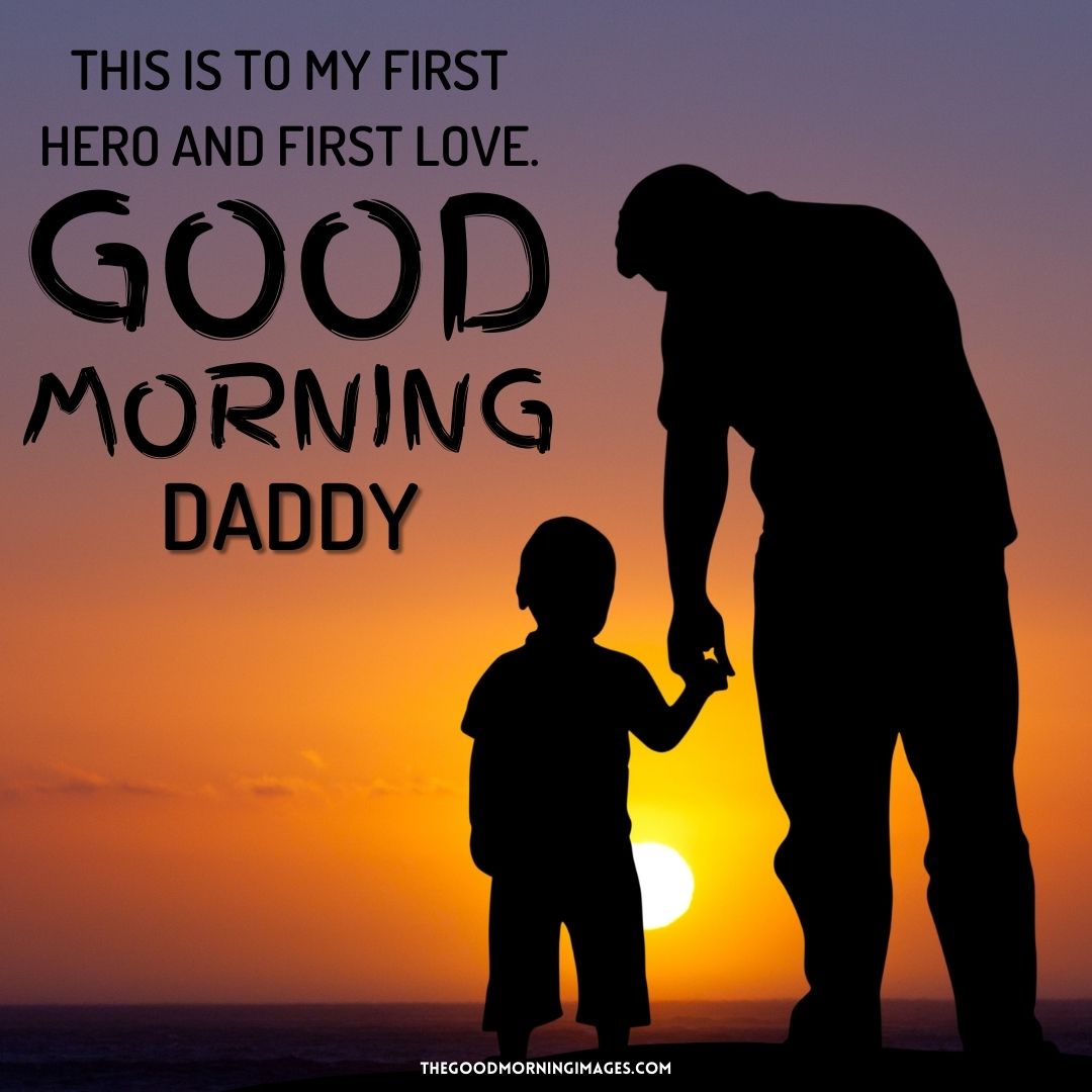 good morning quotes for dad