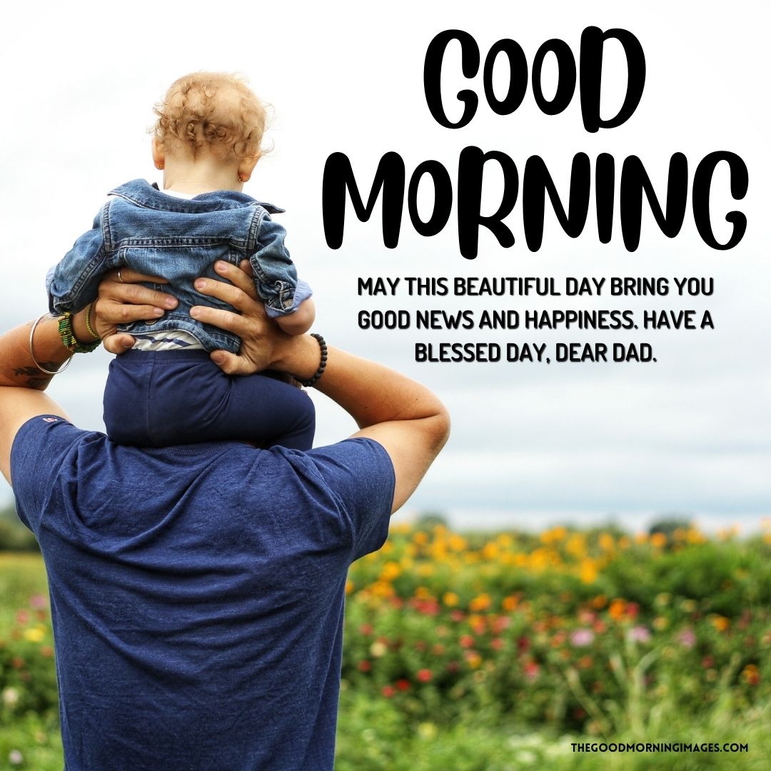 good morning quotes to my father