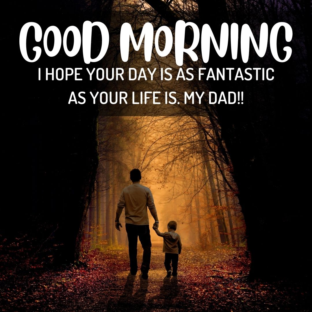 good morning text for father