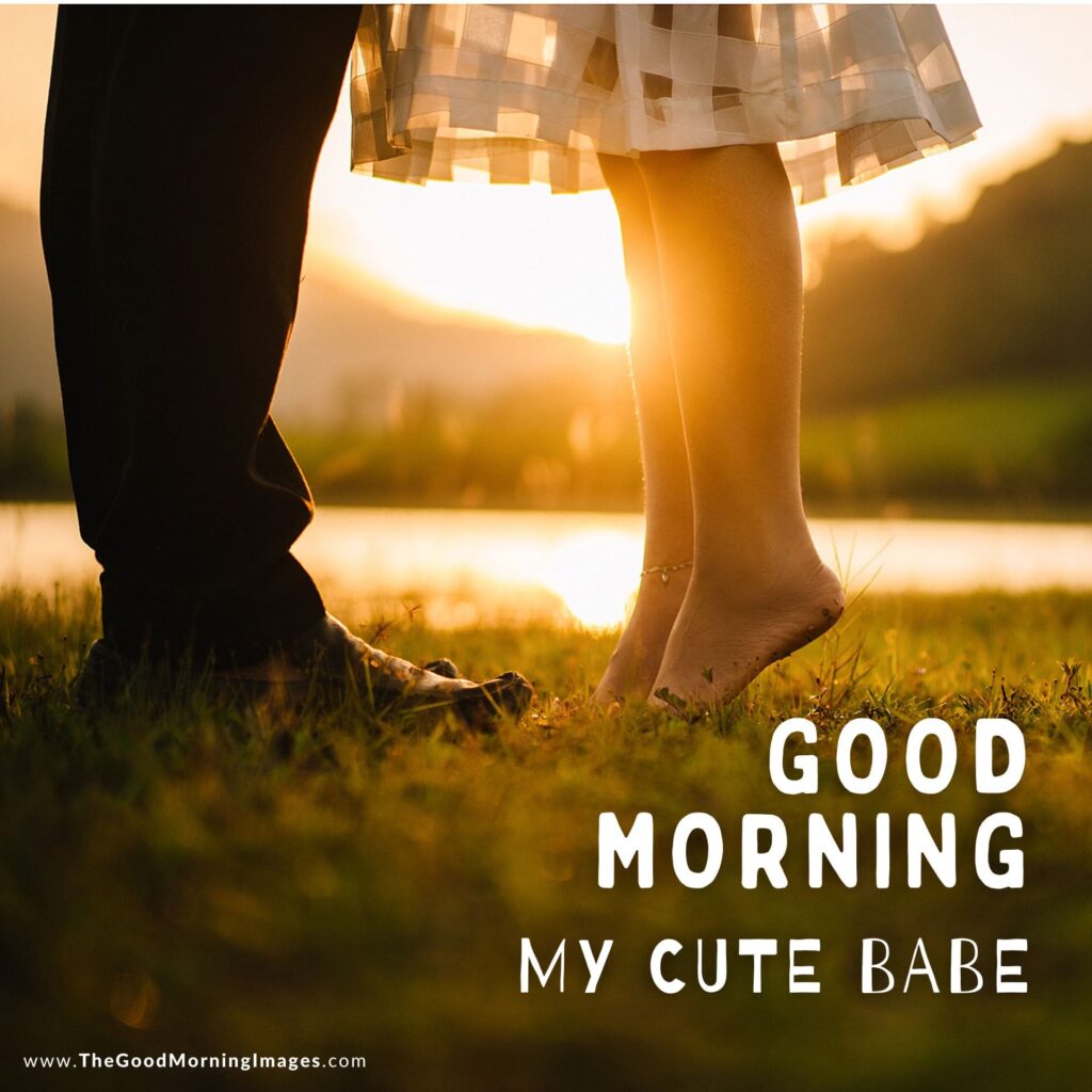 55+ [Cute] Good Morning Babe Images With Quotes