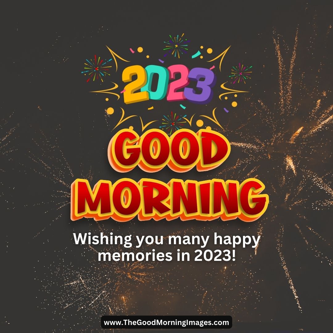 75+ Good Morning New Year Images 2023