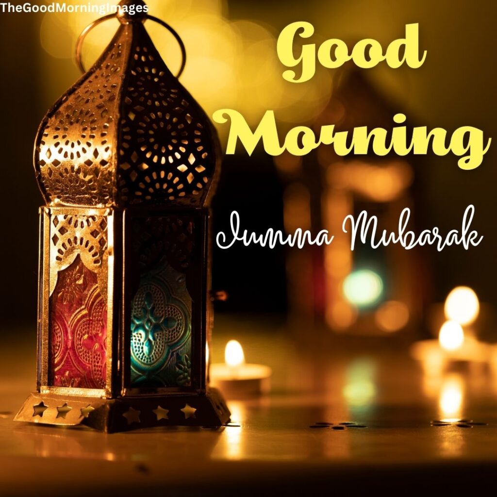 good morning happy friday and jumma mubarak
