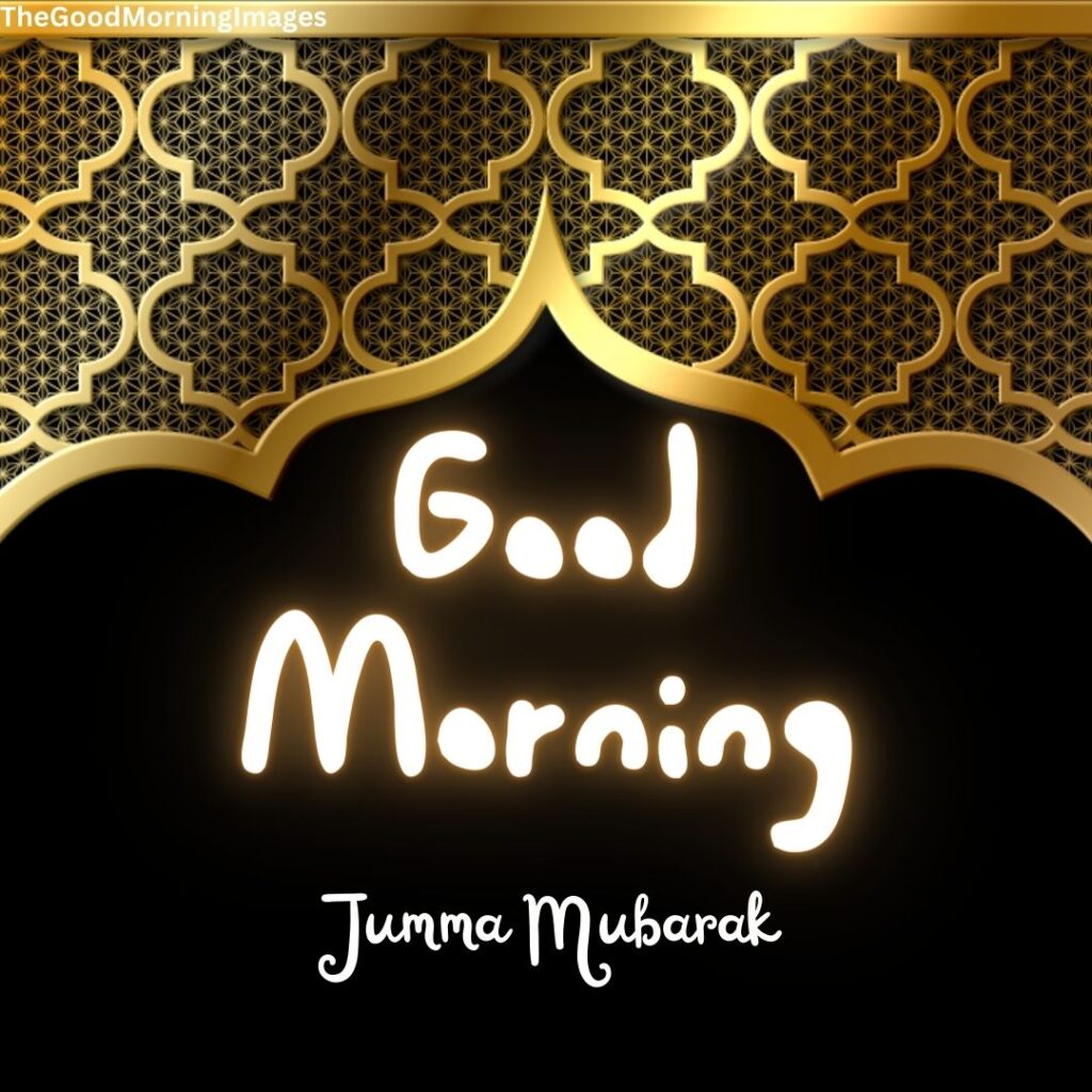 good morning with jumma mubarak